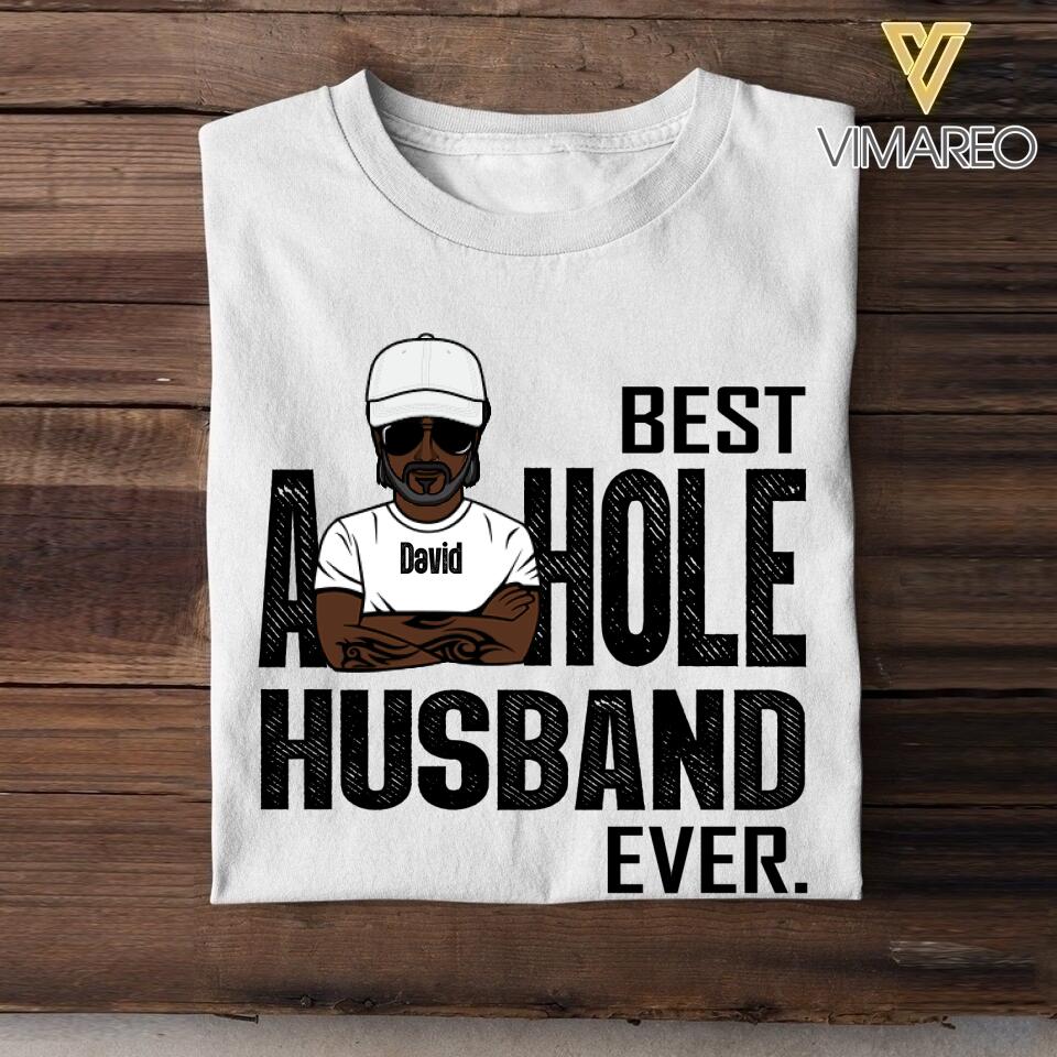 Personalized Best Asshole Husband Ever T-ShirtTshirt Printed 22APR-DT21