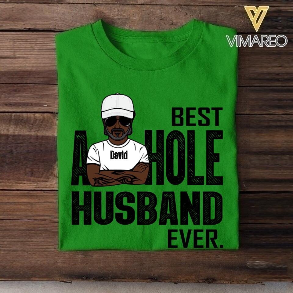 Personalized Best Asshole Husband Ever T-ShirtTshirt Printed 22APR-DT21