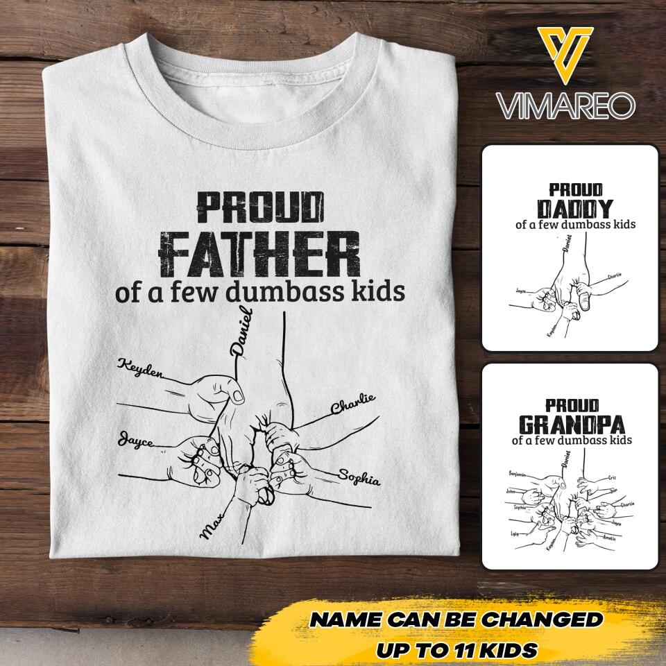 Personalized Proud Father Of A Few Dumbass Kids Tshirt Printed QTHC2204