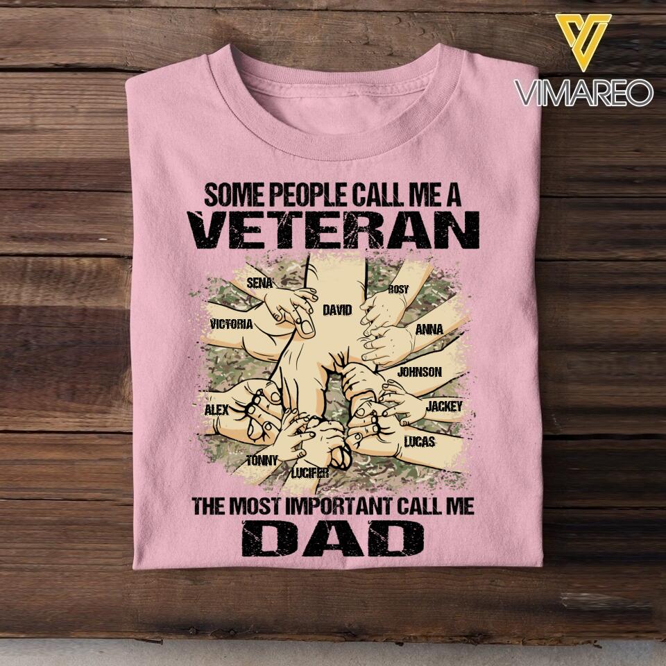 PERSONALIZED SOME PEOPLE CALL ME A UK VETERAN THE MOST IMPORTANT CALL ME DAD TSHIRT QTVQ2304
