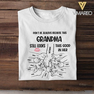 Personalized Don't Be A Jealous Because This Grandma Tshit Printed 3C 2504