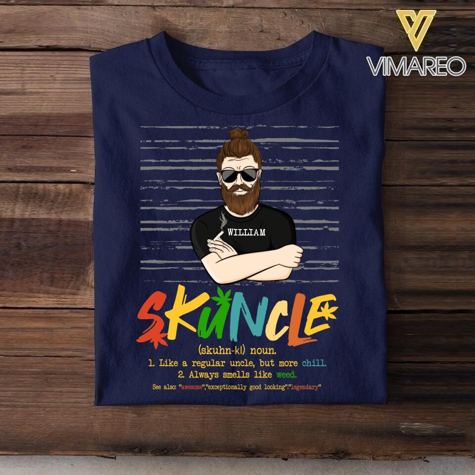 PERSONALIZED SKUNCLE LIKE A REGULAR UNCLE BUT MORE CHILL TSHIRT QTDT2604