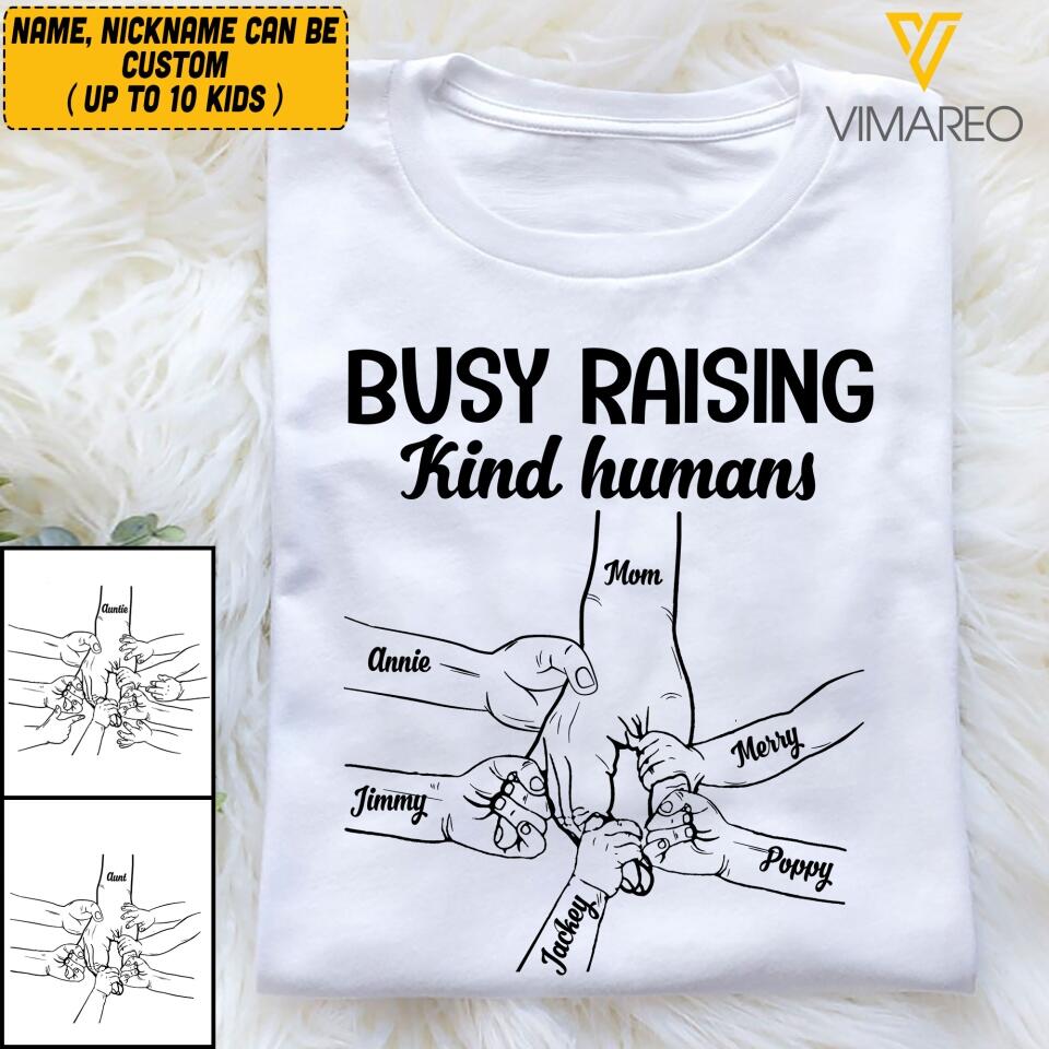 PERSONALIZED BUSY RAISING KIND HUMANS TSHIRT QTVQ2604