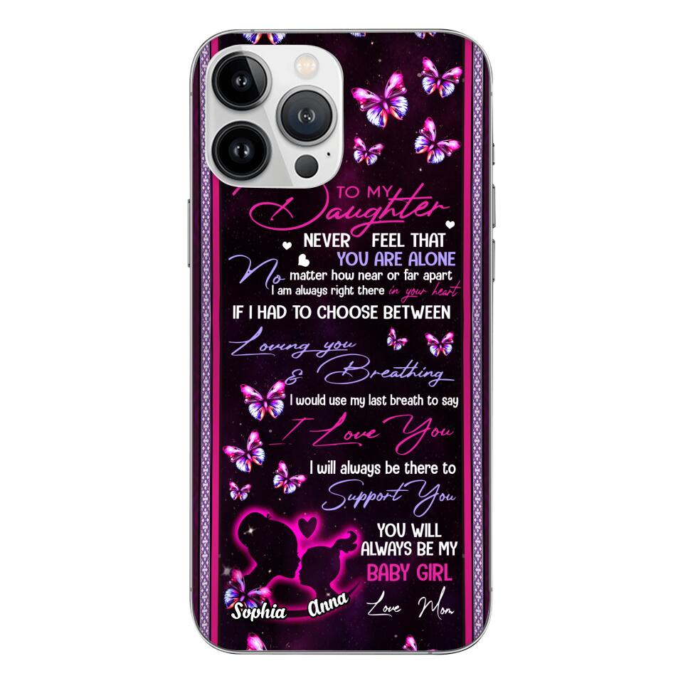Personalized To My Daughter Phone Case Printed 22APR-HQ26