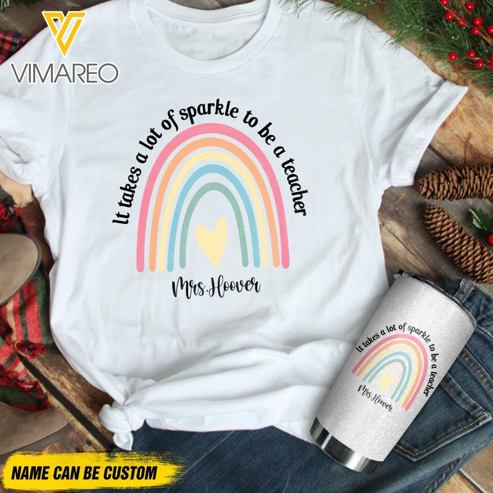 PERSONALIZED IT TAKES A LOT OF SPARKE TO BE A TEACHER TSHIRT OR TUMBLER QTDT2704