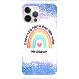 PERSONALIZED IT TAKES A BIG HEART TO SHAPE LITTE MINDS PHONECASE QTVQ2704