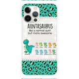 Personalized Auntasaurus Phone Case Printed 22APR-HC27