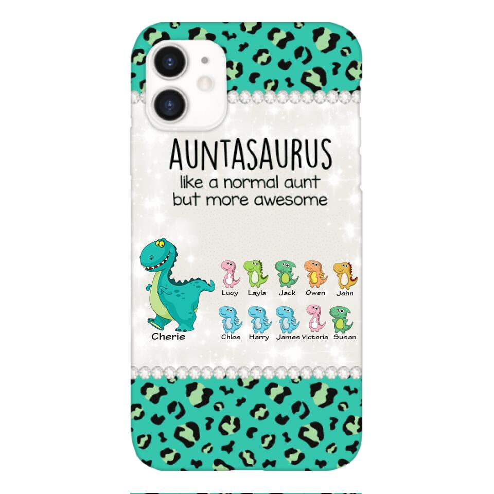 Personalized Auntasaurus Phone Case Printed 22APR-HC27