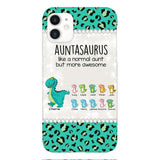 Personalized Auntasaurus Phone Case Printed 22APR-HC27