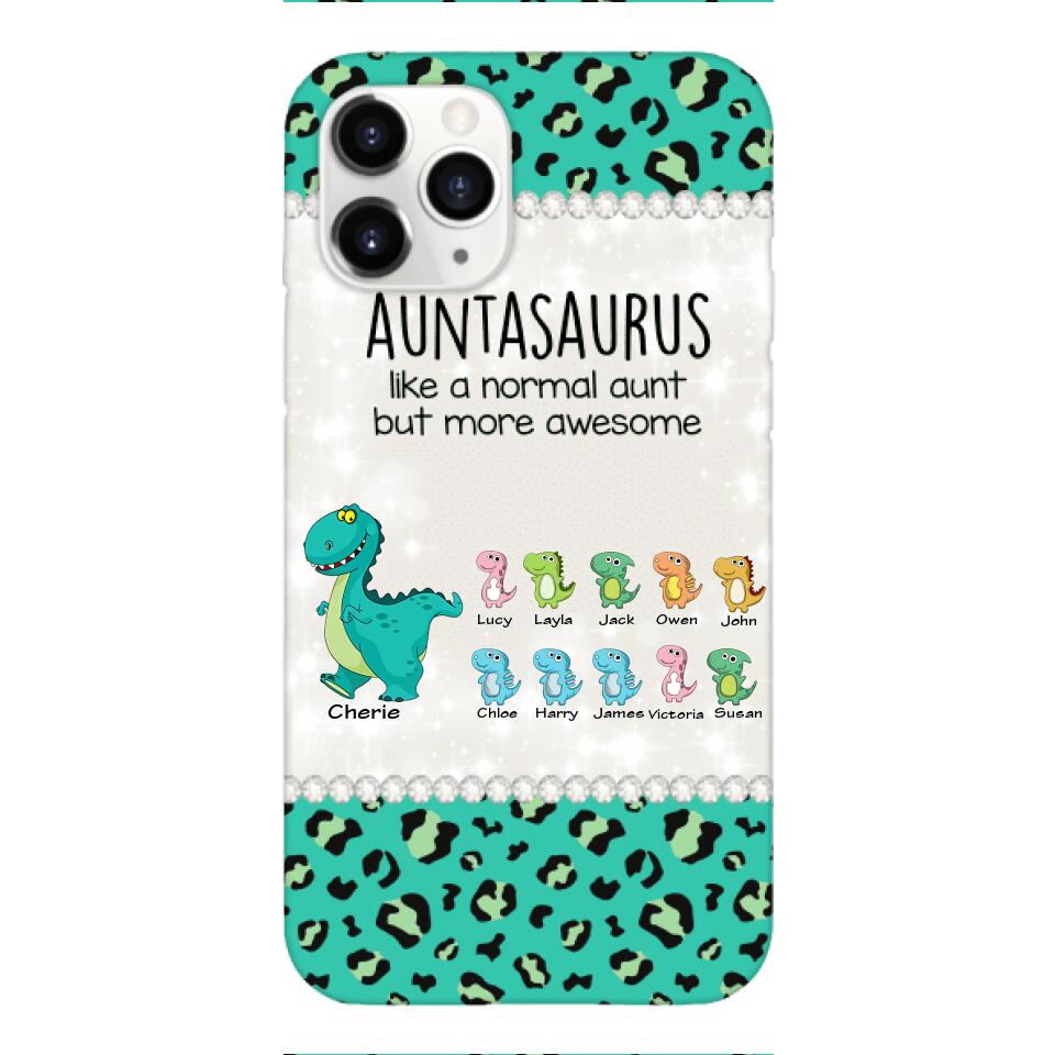 Personalized Auntasaurus Phone Case Printed 22APR-HC27