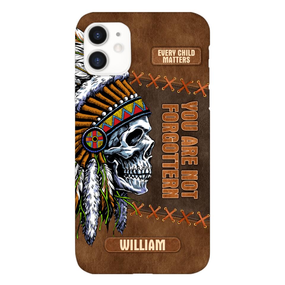 PERSONALIZED NATIVE AMERICAN EVERY CHILD MATTERS YOU ARE NOT FORGOTTEN PHONECASE QTDT2804
