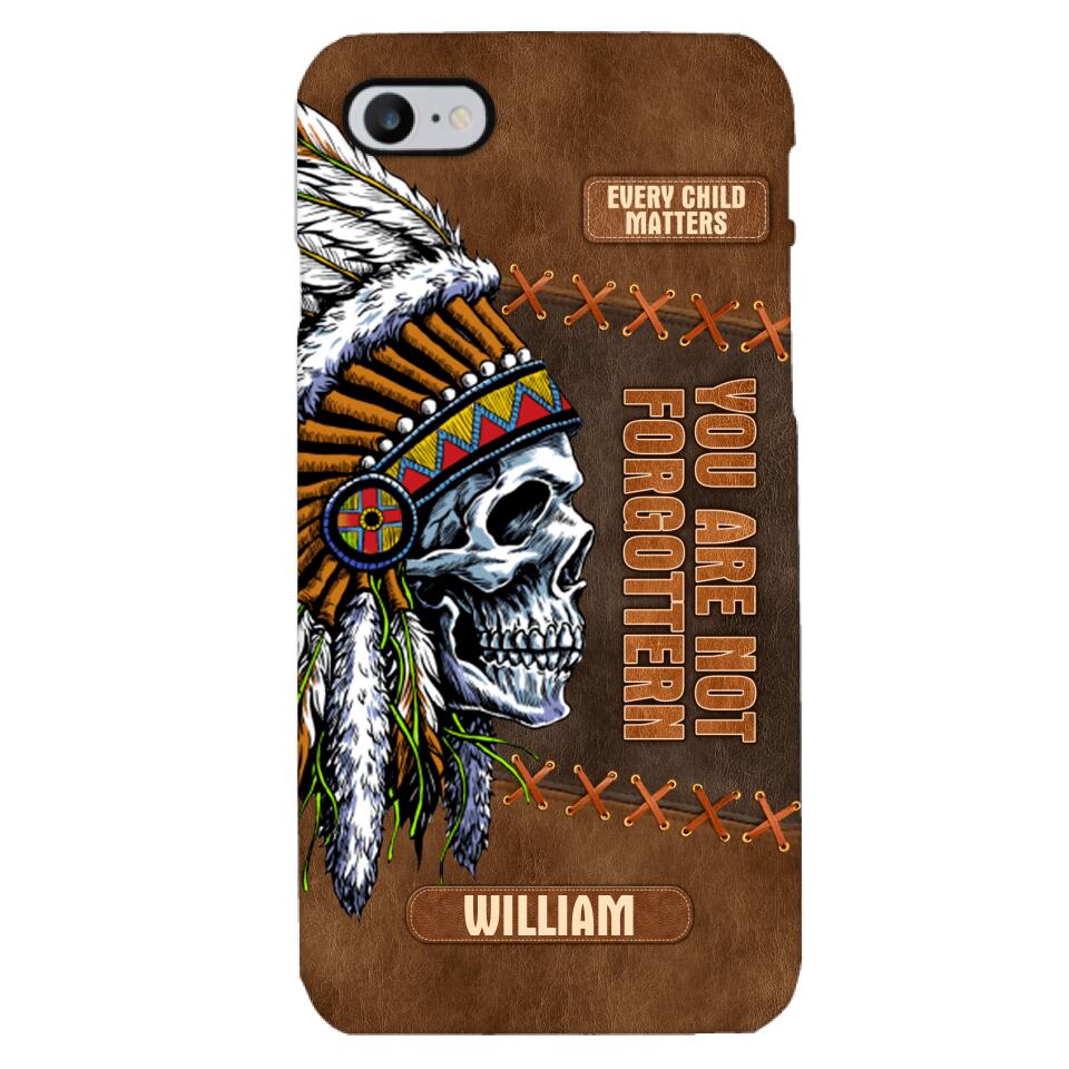 PERSONALIZED NATIVE AMERICAN EVERY CHILD MATTERS YOU ARE NOT FORGOTTEN PHONECASE QTDT2804