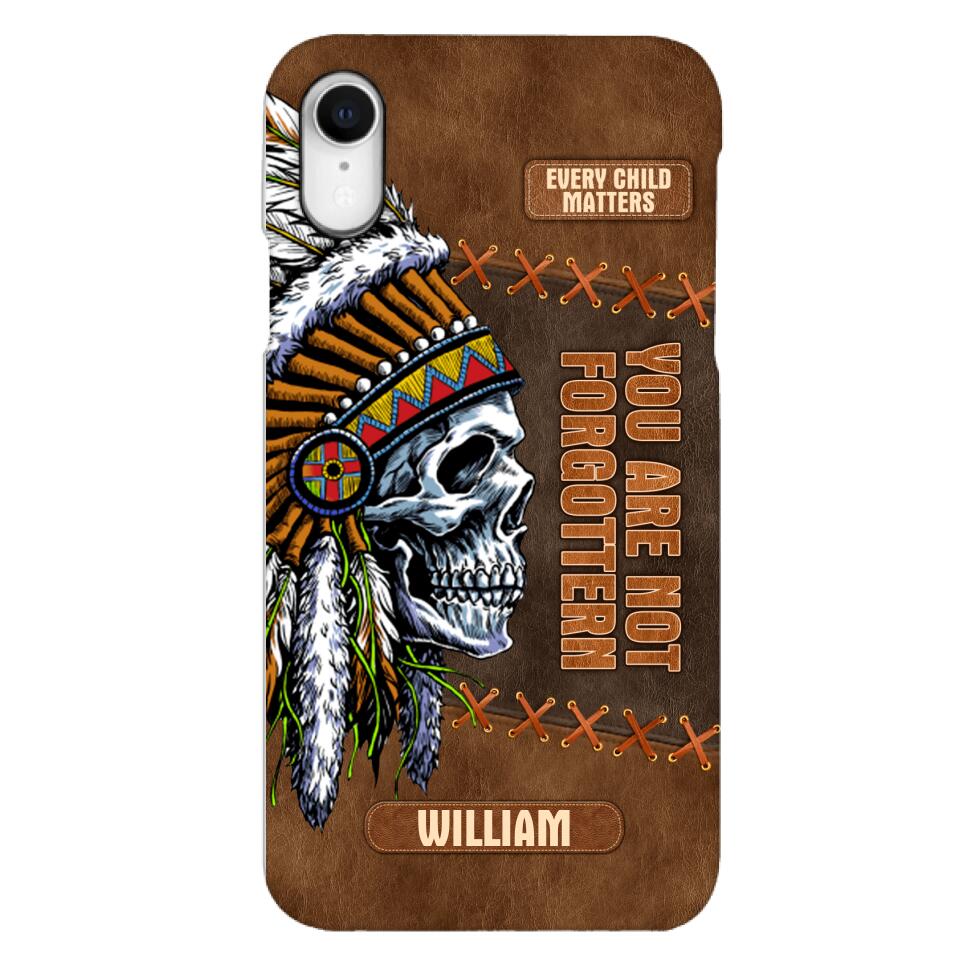 PERSONALIZED NATIVE AMERICAN EVERY CHILD MATTERS YOU ARE NOT FORGOTTEN PHONECASE QTDT2804