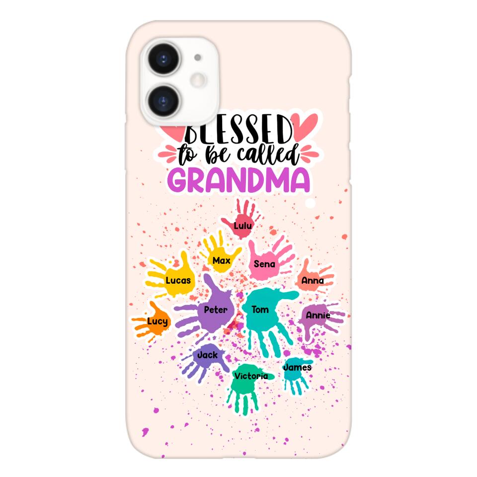 PERSONALIZED BLESSED TO BE CALLED GRANDMA HAND KID NAME PHONECASE QTTN0505