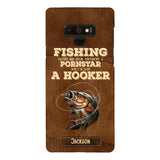 PERSONALIZED FISHING SAVED ME FROM BECOMING A PORNSTAR NOW I'M JUST A HOOKER PHONECASE QTDT1005