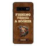 PERSONALIZED FISHING SAVED ME FROM BECOMING A PORNSTAR NOW I'M JUST A HOOKER PHONECASE QTDT1005