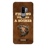 PERSONALIZED FISHING SAVED ME FROM BECOMING A PORNSTAR NOW I'M JUST A HOOKER PHONECASE QTDT1005
