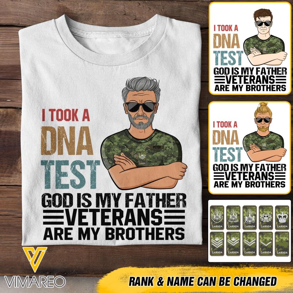PERSONALIZED I TOOK A DNA TEST GOD IS MY FATHER CANADIAN VETERANS ARE MY BROTHERS TSHIRT QTDT1105