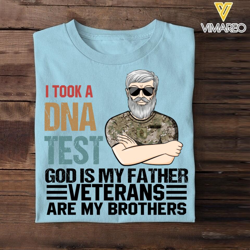 PERSONALIZED I TOOK A DNA TEST GOD IS MY FATHER U.S VETERANS ARE MY BROTHERS TSHIRT QTDT1105