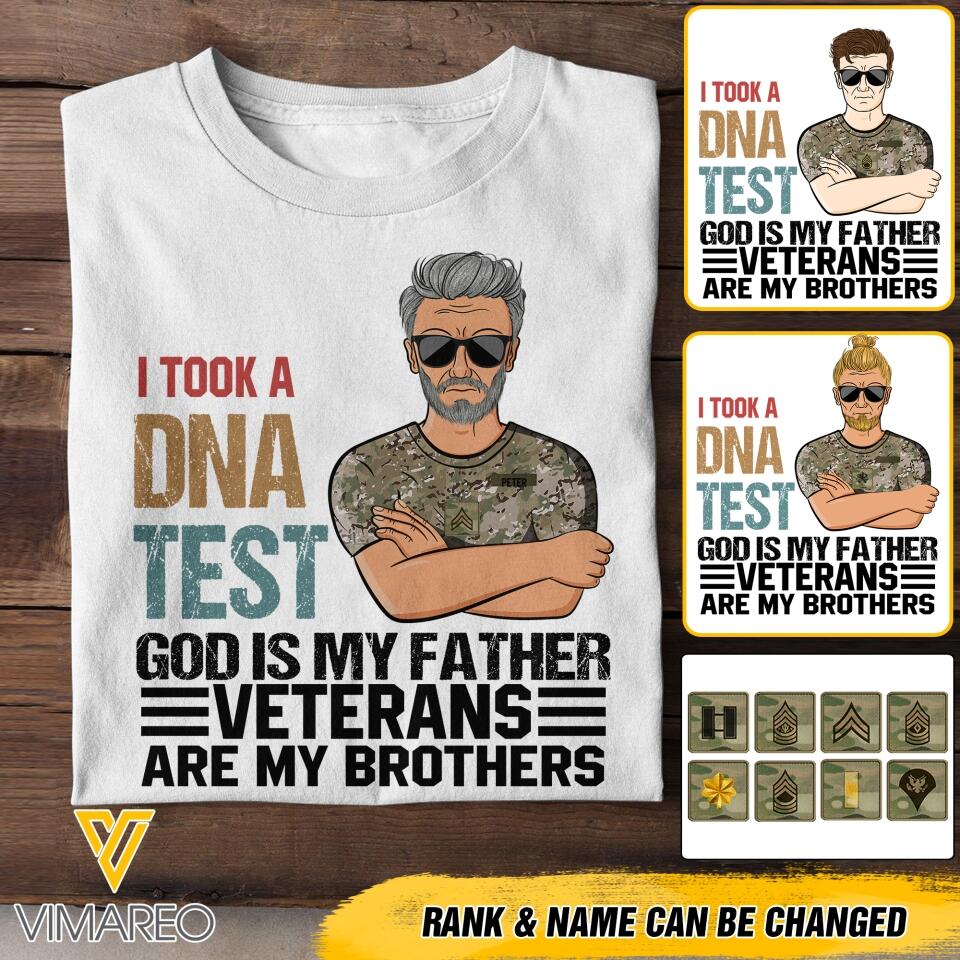 PERSONALIZED I TOOK A DNA TEST GOD IS MY FATHER U.S VETERANS ARE MY BROTHERS TSHIRT QTDT1105