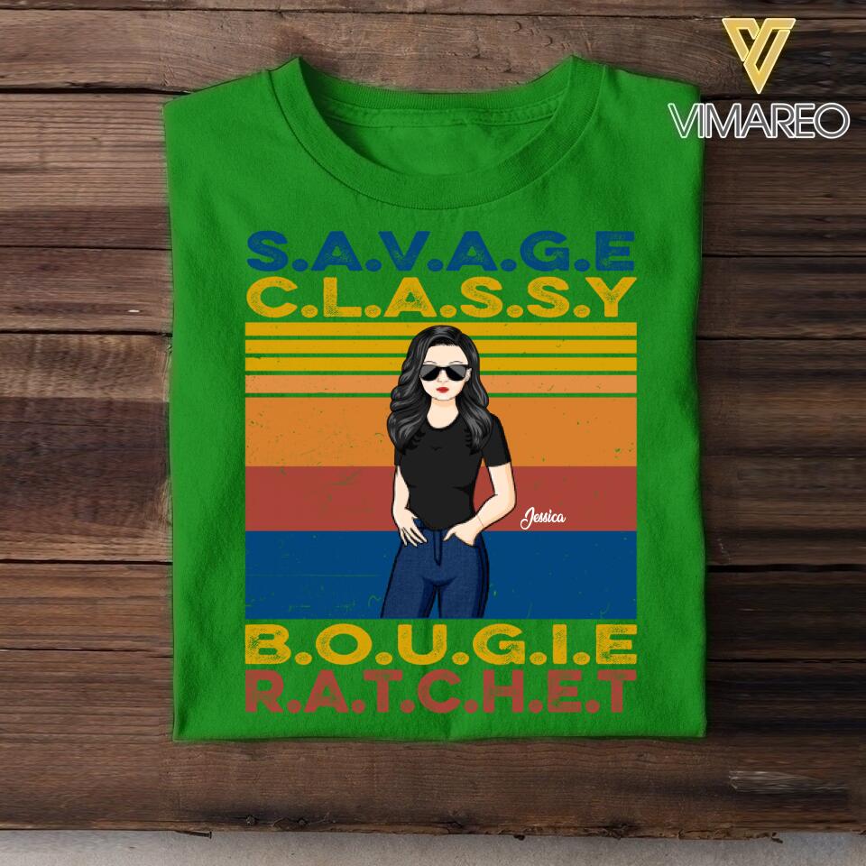 PERSONALIZED SAVAGE CLASSY BOUGIE RATCHET TSHIRT QTDT1205
