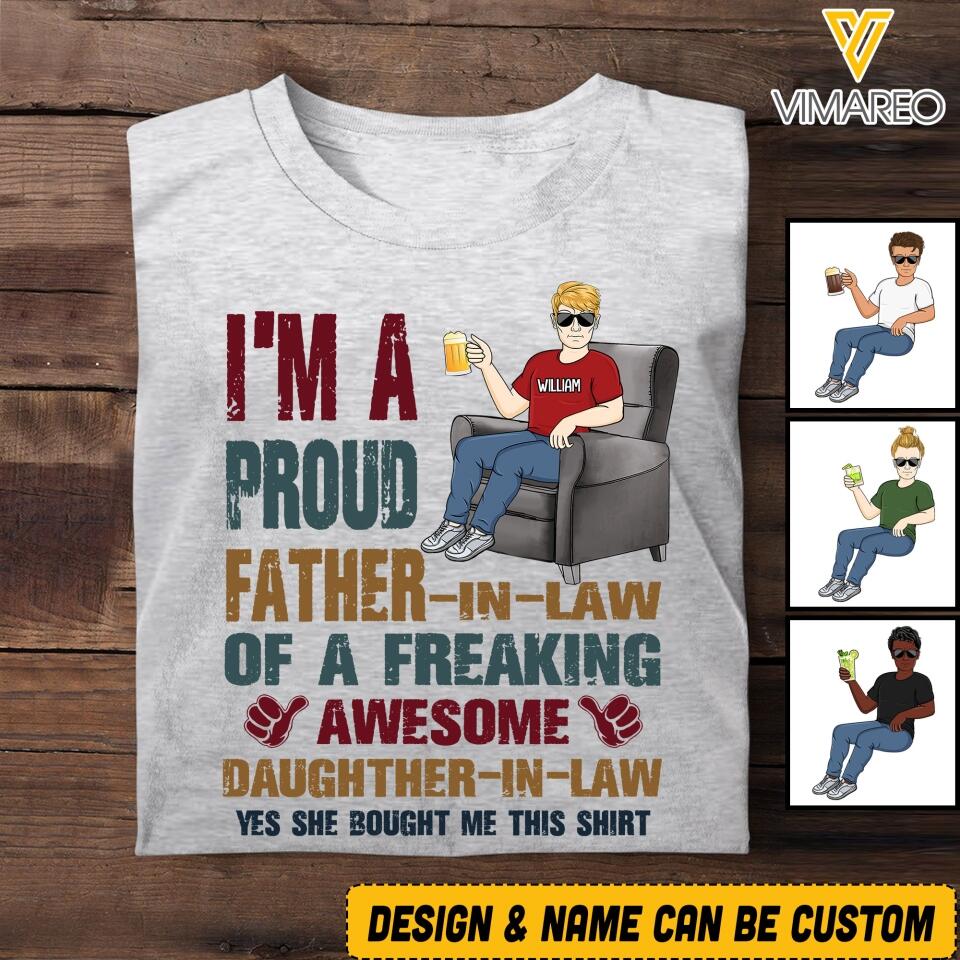 Personalized I'm A Proud Father-In-Law Tshirt Printed 22MAY-HQ12