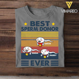 Personalized Best Sperm Ever - Father's Day Tshirt Printed 22MAY-HC16