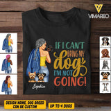Personalized If I Can't Bring My Dogs I'm Not Going Tshirt Printed QTVQ1805