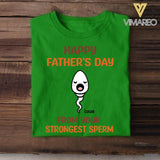 PERSONALIZED HAPPY FATHER'S DAY FROM THE STRONGEST SPERM TSHIRT NQVQ1605