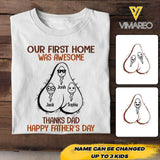 PERSONALIZED OUR FIRST HOME WAS AWESOME HAPPY FATHER'S DAY TSHIRTS NQVQ2005