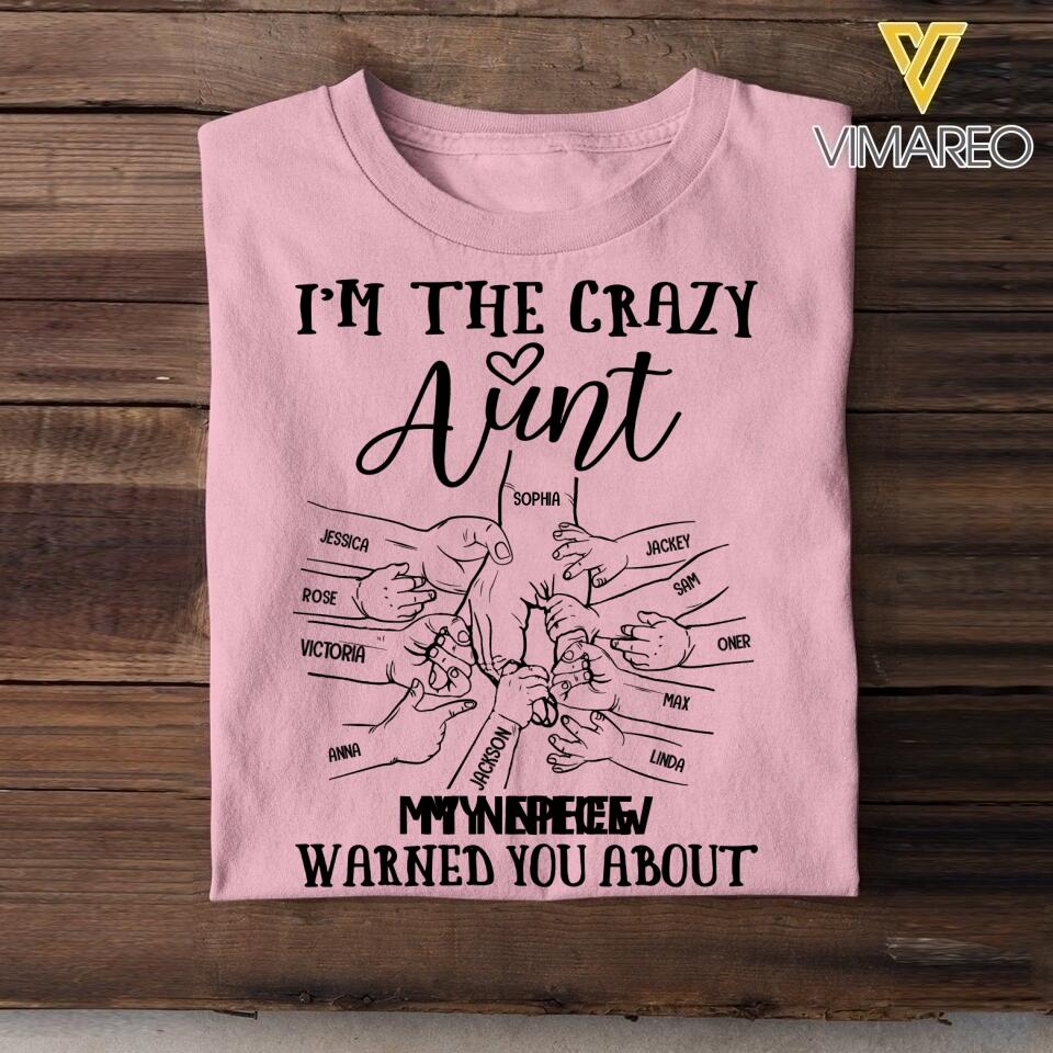 PERSONALIZED I'M THE CRAZY AUNT NICECE NEWPHEW WARNED YOU ABOUT  TSHIRTS QTVQ2305