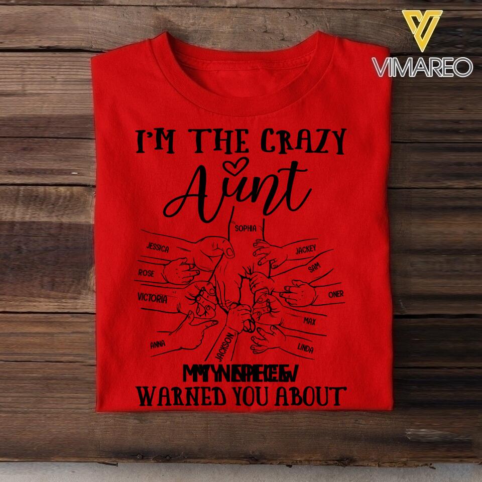 PERSONALIZED I'M THE CRAZY AUNT NICECE NEWPHEW WARNED YOU ABOUT  TSHIRTS QTVQ2305