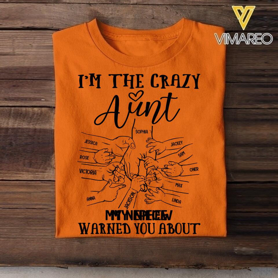 PERSONALIZED I'M THE CRAZY AUNT NICECE NEWPHEW WARNED YOU ABOUT  TSHIRTS QTVQ2305