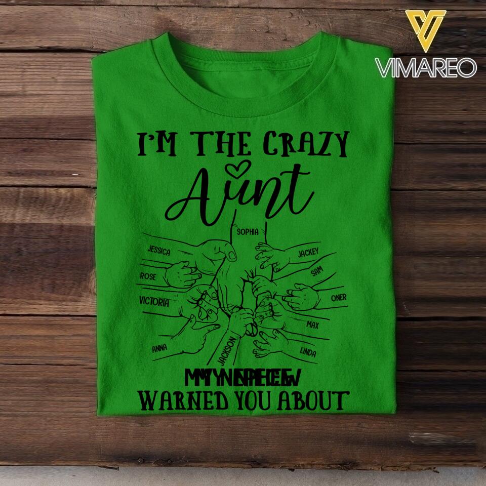 PERSONALIZED I'M THE CRAZY AUNT NICECE NEWPHEW WARNED YOU ABOUT  TSHIRTS QTVQ2305