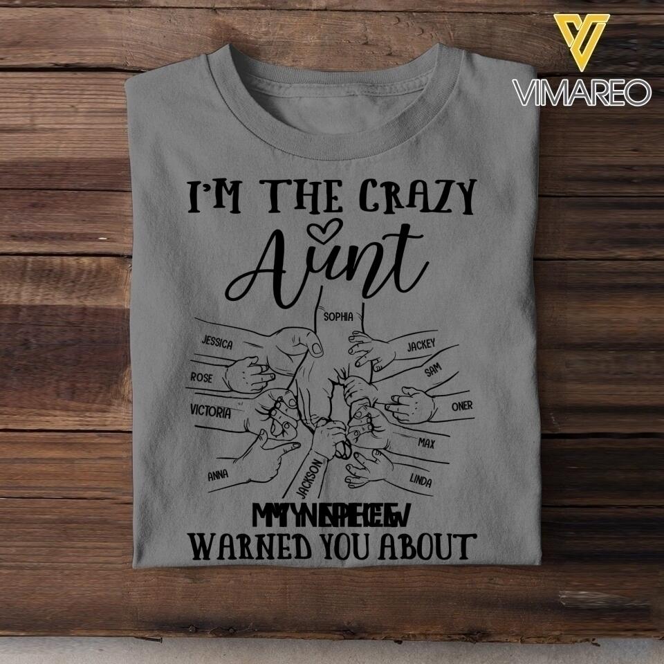 PERSONALIZED I'M THE CRAZY AUNT NICECE NEWPHEW WARNED YOU ABOUT  TSHIRTS QTVQ2305