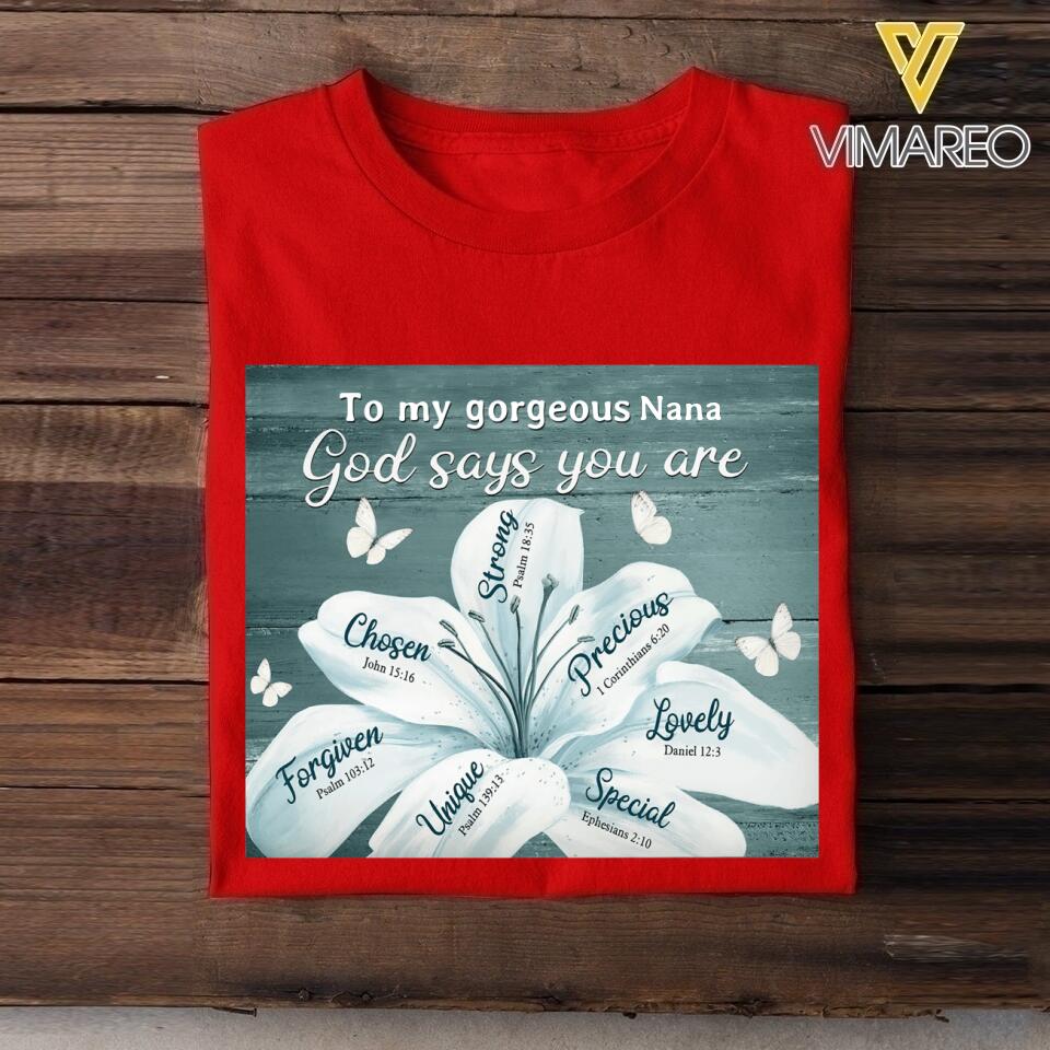 PERSONALIZED TO MY GORGEOUS GRANDMA GOD SAYS YOU ARE TSHIRTS QTTN2305