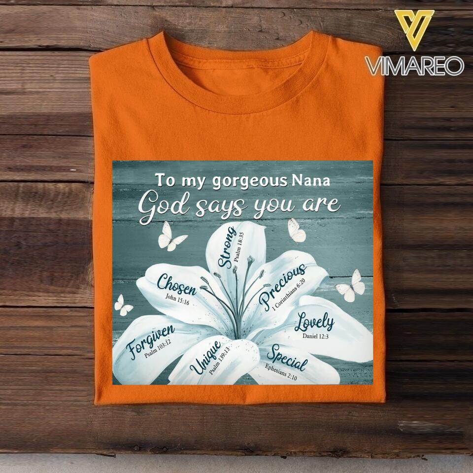 PERSONALIZED TO MY GORGEOUS GRANDMA GOD SAYS YOU ARE TSHIRTS QTTN2305