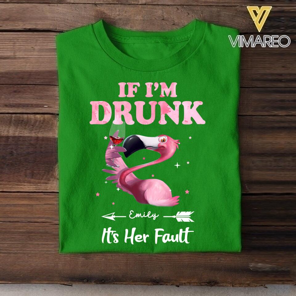 Personalized If I'm Drunk It's Her Fault Flamigo Tshirt Printed QTDT2505