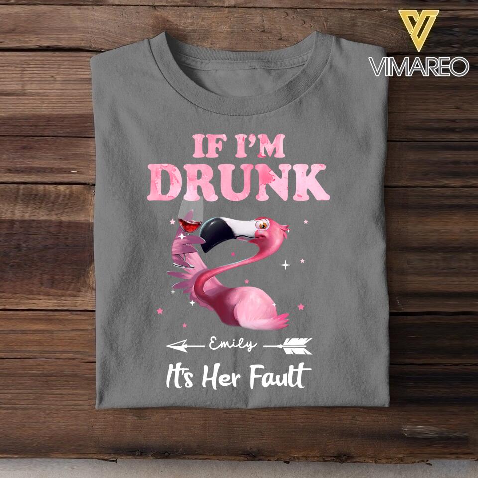 Personalized If I'm Drunk It's Her Fault Flamigo Tshirt Printed QTDT2505