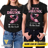 Personalized If I'm Drunk It's Her Fault Flamigo Tshirt Printed QTDT2505