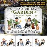 PERSONALIZED INTO THE GARDEN WE GO TO LOSE OUR MIND AND FIND OUR SOUL DOG MENTAL SIGN NQHC2305