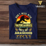 Personalized Don't Mess With Vatersaurus You'll Get Jurasskicked Kid Name  Tshirt Printed QTHC2605