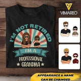 Personalized I'm Not Retired I'm A Professional Grandma Tshirt Printed NQHC2505