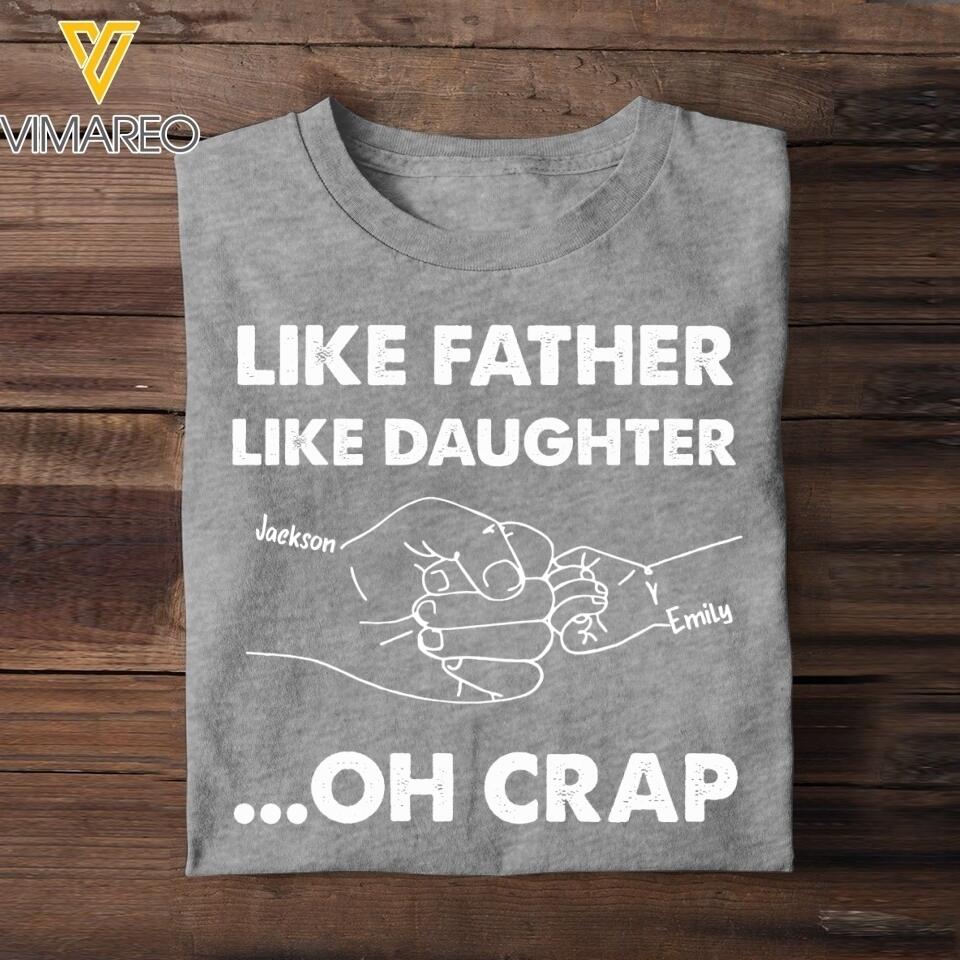 Personalized Like Father Like Daughter Oh Crap Tshirt Printed NQHC2505