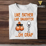 Personalized Like Father Like Daughter Son Oh Crap Tshirt Printed NQHC2505