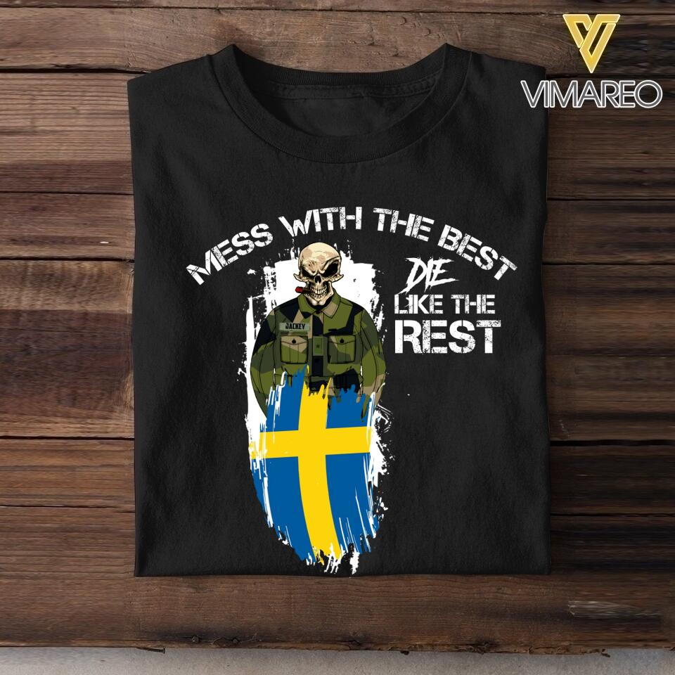 Personalized Mess with the best-Swedish soldier Tshirt Printed QTDT0306