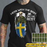 Personalized Mess with the best-Swedish soldier Tshirt Printed QTDT0306