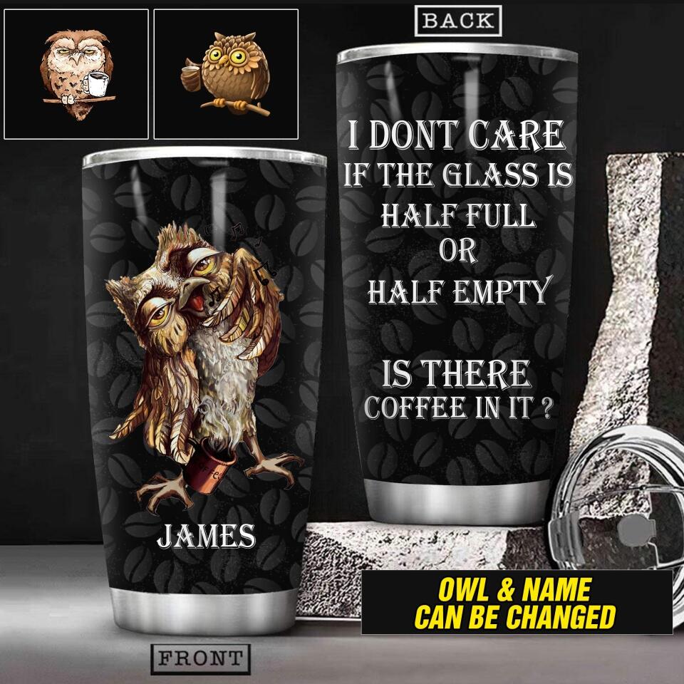 Personalized Is There Coffee In It Owl Tumbler NQHC0206