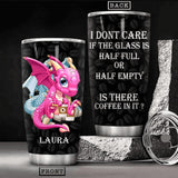 Personalized Is There Coffee In It Dragon Tumbler NQHC0206