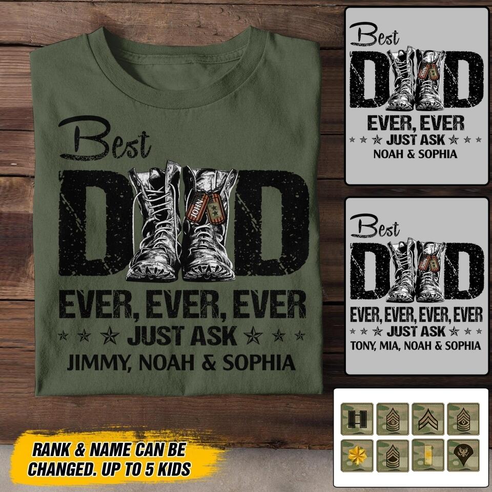 Personalized Best US  Dad Ever Just Ask Kids Name Veterans/Soldier Tshit Printed QTDT1506